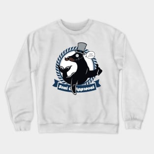 Seal Of Approval Crewneck Sweatshirt